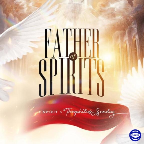 Theophilus Sunday – Father of Spirits